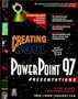 Creating Cool PowerPoint 97 Presentations