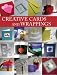 Creative Cards and Wrappings by Sandra Buckingham ISBN 1552979474