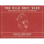 The Wild West Wind: Remembering Allen Ginsberg book cover