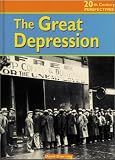 The Great Depression (20th Century Perspectives)