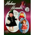 Madame Alexander Collector's Dolls Price Guide, No 23 (23rd ed) by Linda Crowsey