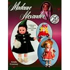 Madame Alexander Collector's Dolls Price Guide, No 23 (23rd ed) by Linda Crowsey