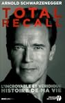 Total recall : L'incroyable et v�ridi...