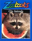 City Animals (Zoobooks Series)