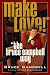 Make Love the Bruce Campbell Way