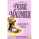 Caroline's Child (Heart Of Texas, No. 3) book cover