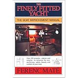 the finely fitted yacht the boat improvement manual volumes 1 and 2