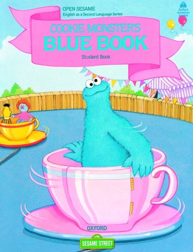 Open Sesame: Cookie Monster's Blue Book: Student Book