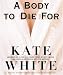 A Body to Die For (Bailey Weggins Mystery, Book 2)