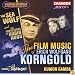 Korngold - The Adventures of Robin Hood; The Sea Wolf