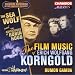 The Film Music of Erich Korngold: Sea Wolf/Robin Hood