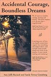 Accidental Courage
 Boundless Dreams
 The True Story of One Family