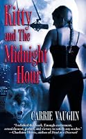 Kitty and the Midnight Hour (Kitty Norville, Book 1)