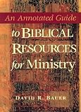 An Annotated Guide to Biblical Resources for Ministry (Annotated Guides (Hendrickson Publishers))
