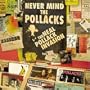 Never Mind the Pollacks