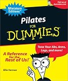 Pilates for Dummies: Tone Your ABS, Arms, Legs and More! (Miniature Editions for Dummies (Running Press))
