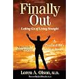 Finally Out: Letting Go of Living Straight, A Psychiatrist's Own Story