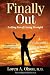 Finally Out: Letting Go of Living Straight, A Psychiatrist's Own Story