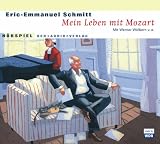 Mein Leben mit Mozart. CD - Eric-Emmanuel Schmitt