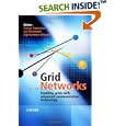 Grid Networks: Enabling Grids with Advanced Communication... by  Franco Travostino, Joe Mambretti, and Gigi Karmous-Edwards