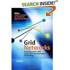 Click here to buy Grid Networks: Enabling Grids with Advanced Communication... by  Franco Travostino, Joe Mambretti, and Gigi Karmous-Edwards.