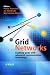 Grid Networks: Enabling Grids with Advanced Communication Technology