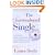 The Surrendered Single: A Practical Guide to Attracting and Marrying the Man Who's Right for You