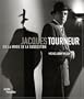 Tourneur Jacques - 1904-1977