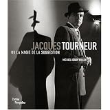 Jacques Tourneur ou La Magie de la suggestionpar Michael Henry Wilson