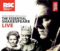 The Essential Shakespeare Live: The Royal Shakespeare Company in Performance (British Library)