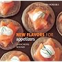 Williams-Sonoma New Flavors for Appetizers: Classic Recipes Redefined (New Flavors For Series)