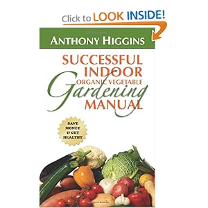 Successful Indoor Organic Vegetable Gardening Manual [Paperback]