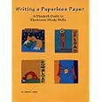 Writing a Paperless Paper: A Student Guide to Electronic Study Skills