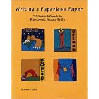 Writing a Paperless Paper: A Student Guide to Electronic Study Skills by  James G. Lengel