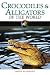 Crocodiles & Alligators of the World (Of the World) by David Alderton