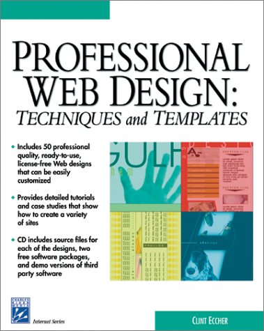 Professional Web Design: Techniques and Templates (Charles River Media Internet & Web Design)
