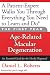 The First Year: Age-Related Macular Degeneration: An Essential Guide for the Newly Diagnosed