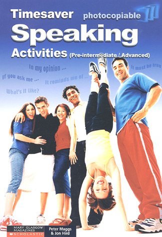 Speaking Activities: Pre-intermediate - Advanced (Timesaver)