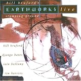 Revue Bill Bruford's Earthworks  / Bill Bruford's Earthworks Live: Stamping Ground