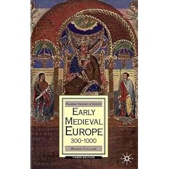 Early Medieval Europe, 300-1000 (Palgrave History of Europe)
