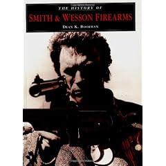 The History of Smith & Wesson Firearms