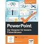 PowerPoint: Der Ratgeber f�r bessere Pr�sentatione&hellip von Matthias Garten