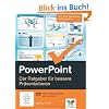 PowerPoint: Der Ratgeber f�r bessere Pr�sentationen