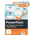 PowerPoint: Der Ratgeber f�r bessere Pr�sentationen