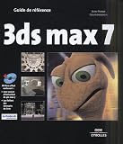 3ds max 7 : Guide de référence (1Cédérom)