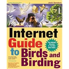 Internet Guide to Birds and Birding: The Ultimate Directory to the Best Sites Online