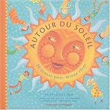 Autour du soleil : 30 contes pour mieux r�ver