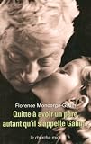 Quitte � avoir un p�re, autant qu'il s'appelle Gabin...