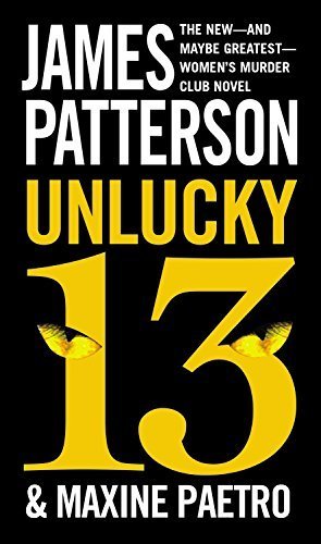Unlucky 13 (Women's Murder Club) by James Patterson (2015-07-28)