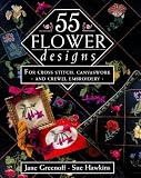55 Flower Designs: For Cross Stitch, Canvaswork and Crewel Embroidery